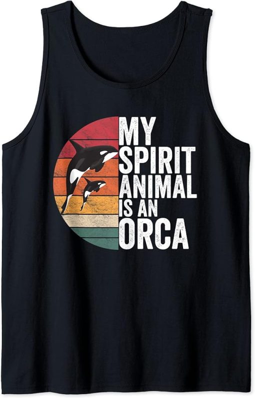 My Spirit Animal Is An Orca Orca Apparel Killer Whale Quote Tank Top